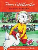 Prinz Siddharta: Das Leben des Buddha - Jonathan Landaw