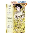 The Age of Insight: The Quest to Understand the Unconscious in Art, Mind, and Brain, from Vienna 1900 to the Present