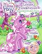 My Little Pony: Easter Celebration Reusable Sticker Book