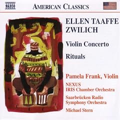 Ellen Taaffe Zwilich: Violin Concerto; Rituals