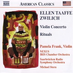 Ellen Taaffe Zwilich: Violin Concerto; Rituals by Ellen Taaffe Zwilich, Michael Stern, Nexus, IRIS Chamber Orchestra, and Saarbrucken Radio Symphony Orchestra (Audio CD - 2005)