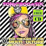 Sonic Boom Six - For The Kids Of The Multiculture, Inc FREE CD