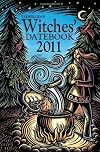 Llewellyn's 2011 Witches' Datebook (Annuals - Witches' Datebook)