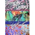 Simply Fused: The Magic of Angelina Fiber, Crystalina Fiber, and Fusible Film