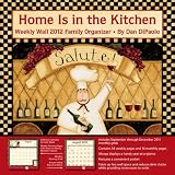 Home Is in the Kitchen Family Organizer: 2012 Weekly Wall Calendar