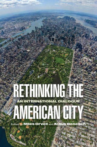 Rethinking the American City: An International Dialogue (Architecture | Technology | Culture)