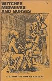 Witches, midwives and nurses : a history of women healers