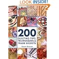 200 Quilting Tips, Techniques and Trade Secrets: An Indispensable Reference of Technical Know-How and Troubleshooting... by Susan Briscoe