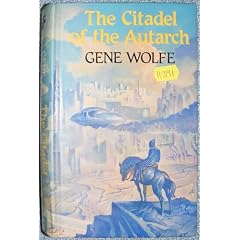 Citadel of the Autarch (The Book of the new sun)