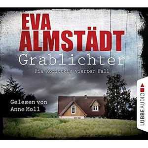 Grablichter: Pia Korittkis vierter Fall. (Kommissarin Pia Korittki, Band 4)