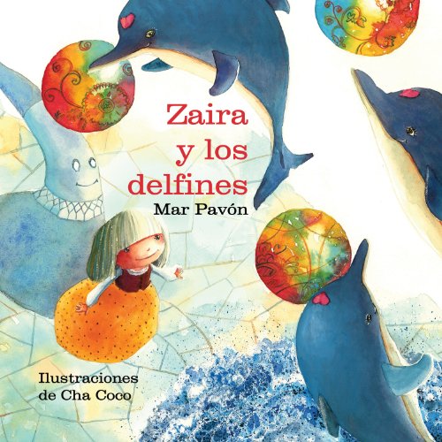 Zaira y los Delfines (Spanish Edition)