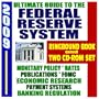 2009 Ultimate Guide to the Federal Reserve System, Purposes, and Functions: Complete Coverage of All Aspects of the Fed, from Monetary Policy to Banking (Ringbound Book plus Two CD-ROMs)