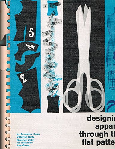 Designing Apparel through the Flat Pattern