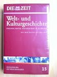Die ZEIT-Welt- und Kulturgeschichte i...