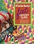 M'Liss Rae Hawley's Fat Quarter Quilts: Fabric Choices, Easy Piecing & Quilting Ideas