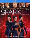 Sparkle LIMITED EDITION 2 DISC SET Blu-ray / Ultraviolet Digital Copy Includes BONUS DISC Featuring 3 Extended Musical Performances
