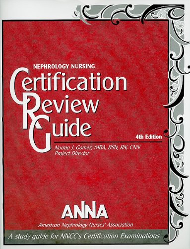 Nephrology Nursing Certification Review Guide