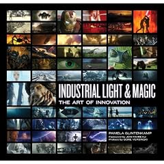 Industrial Light & Magic: The Art of Innovation