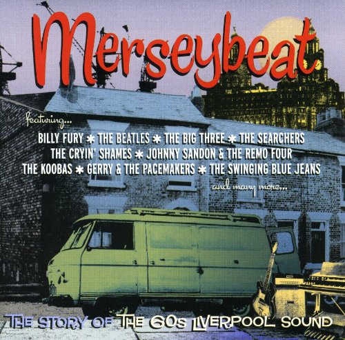 The Merseybeats - Mersey Beat: The Story Of The 60