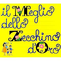 Il Meglio Dello Zecchino d Oro