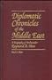 Diplomatic Chronicles of the Middle East