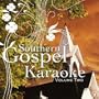 Vol. 2-Southern Gospel Karaoke