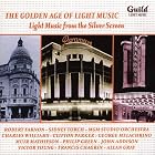 The Golden Age of Light Music: Light Music from the Silver Screen by Various Artists