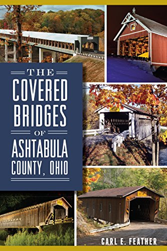 Covered Bridges of Ashtabula County, Ohio, The (Landmarks)