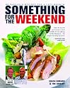 Something for the Weekend: 60 fabulous recipes for a Lazy Brunch