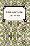 Northanger Abbey [with Biographical Introduction]