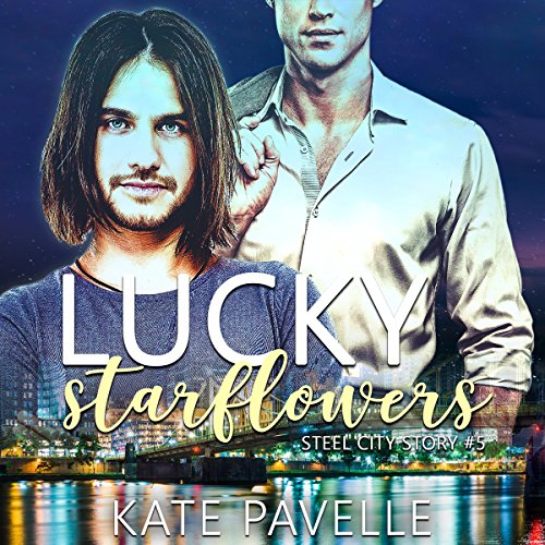 Lucky Starflowers: A Steel City Story, Book 5