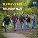 By Request: A Collection of Our Favorites - Mainstreet Brass Quintet