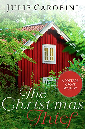 The Christmas Thief: A Cottage Grove Mystery Novella