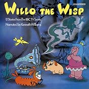 Willo the Wisp: 12 Stories from the BBC TV series | [BBC Audiobooks Ltd]