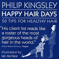 Happy Hair Days: 50 Tips for Healthy Hair