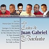 Los Exitos de Juan Gabriel en Bachata