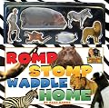 Romp, Stomp, Waddle Home!
