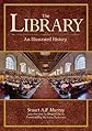 The Library: An Illustrated History