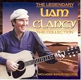 The Legendary Liam Clancy Collection