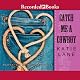Catch Me a Cowboy: Deep in the Heart of Texas, Book 3