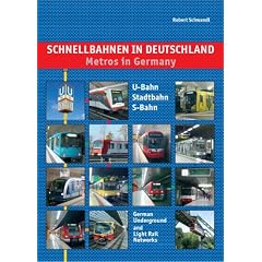 Schnellbahnen in Deutschland: U-Bahn, Stadtbahn, S-Bahn: Metros in Germany: Metros in Europe Pt. 5