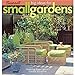 Big Ideas for Small Gardens: Featuring Dave Egbert's Garden Notebook
