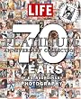 Life: The Platinum Anniversary Collection: 70 Years of Extraordinary Photography