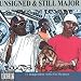 Unsigned & Still Major Da Album Before Da Album