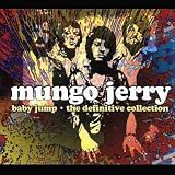 Mungo Jerry - Baby Jump: The Definitive Collection