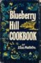 Blueberry Hill Cookbook