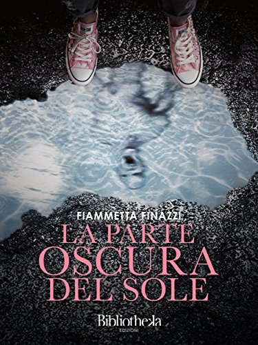 La parte oscura del sole (Fantasy) (Italian Edition)