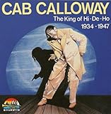 King of Hi-De-Ho: 1934-1947