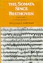 Sonata Since Beethoven