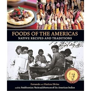 Foods of the Americas: Native Recipes and Traditions
